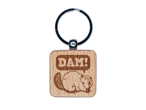 Grumpy Beaver Yelling Dam Engraved Wood Square Keychain Tag Charm