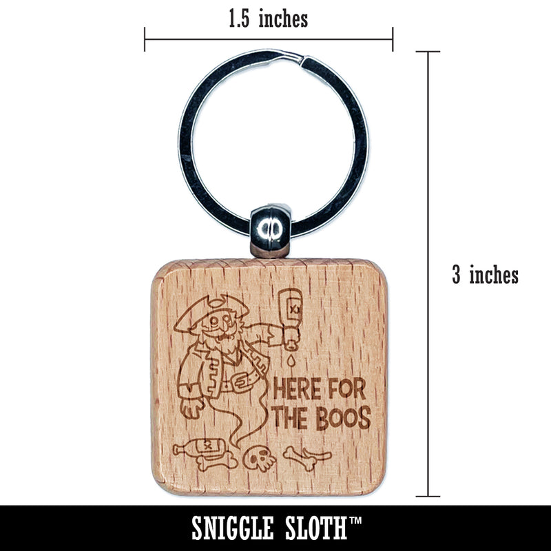 Here for the Boos Booze Pirate Ghost Halloween Engraved Wood Square Keychain Tag Charm