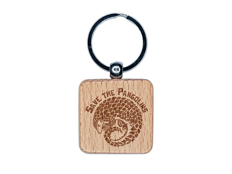 Save the Pangolins Endangered Species Engraved Wood Square Keychain Tag Charm