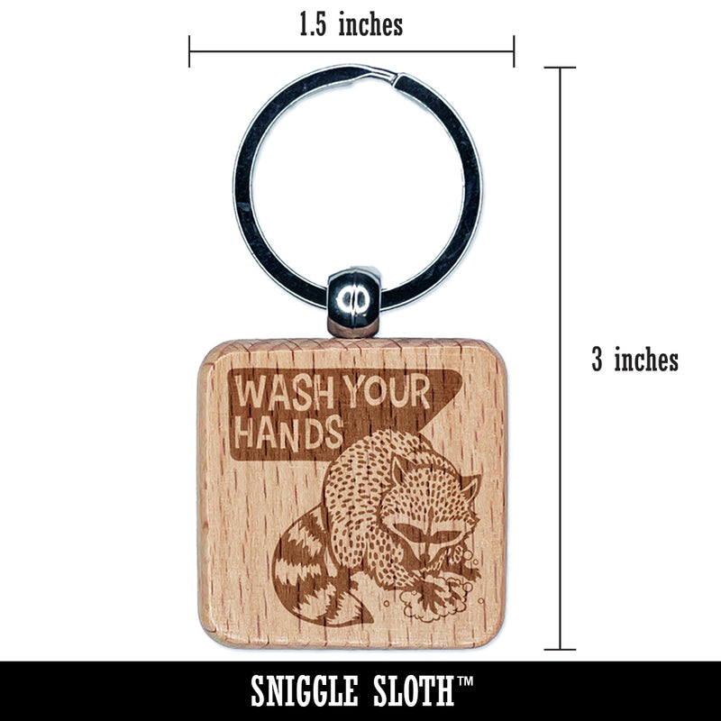 Wash Your Hands Raccoon Engraved Wood Square Keychain Tag Charm