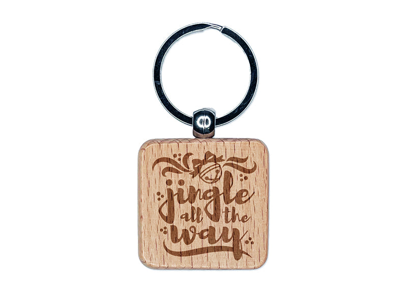 Jingle All the Way Christmas Engraved Wood Square Keychain Tag Charm