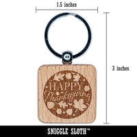 Happy Thanksgiving Circle with Fall Leaves and Acorns Engraved Wood Square Keychain Tag Charm