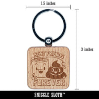Toilet Paper and Poop Best Friends Forever Friendship Love Engraved Wood Square Keychain Tag Charm