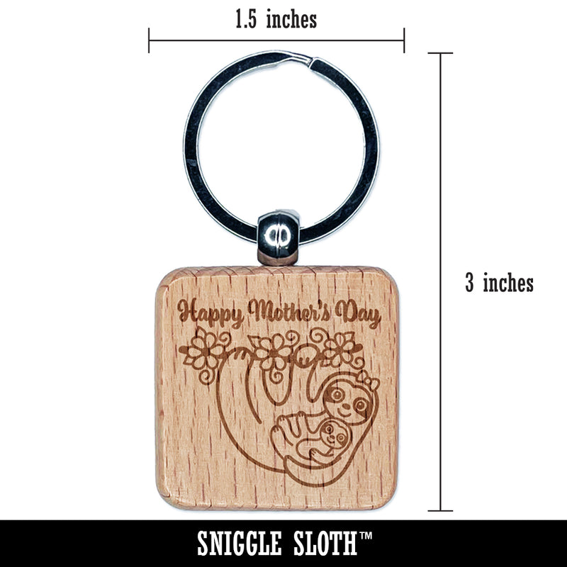 Happy Mother's Day Sloth and Baby Engraved Wood Square Keychain Tag Charm