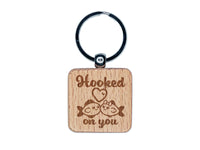 Hooked On You Fish Love Anniversary Valentine's Day Engraved Wood Square Keychain Tag Charm