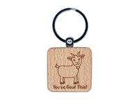 You've Goat Got This Teacher School Recognition Encouragement Engraved Wood Square Keychain Tag Charm