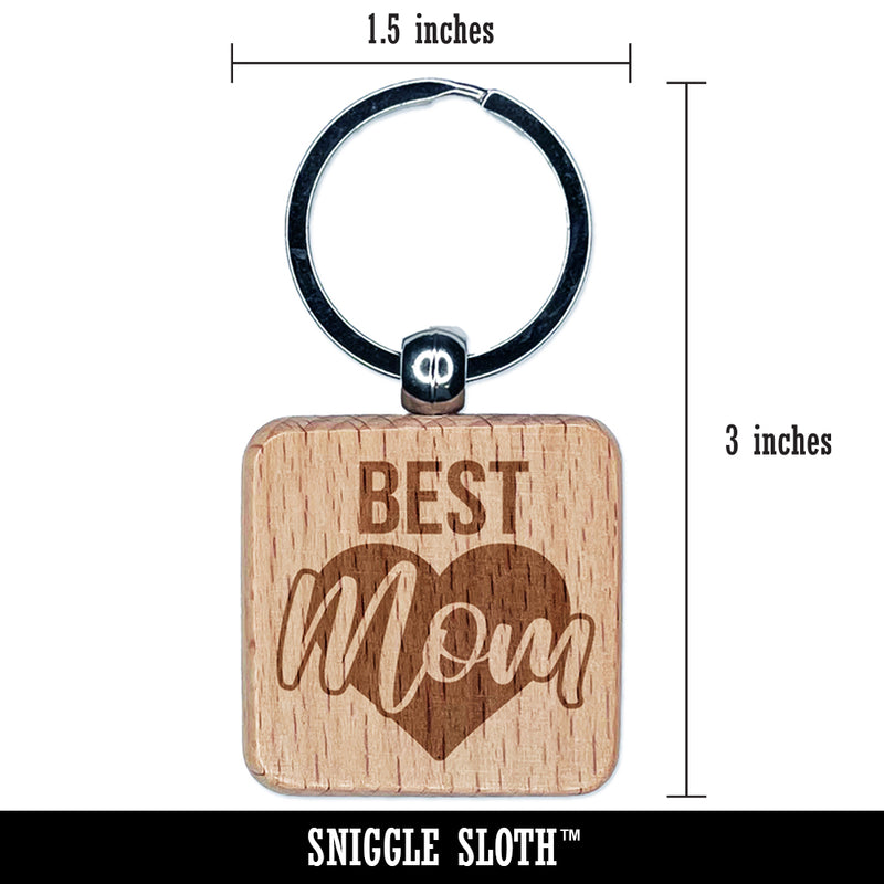 Best Mom in Heart Mother's Day Engraved Wood Square Keychain Tag Charm