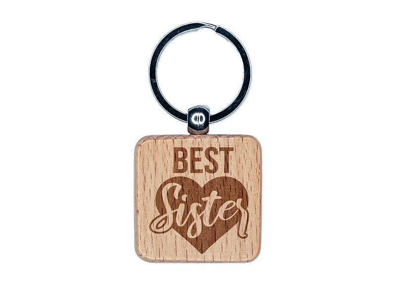 Best Sister in Heart Engraved Wood Square Keychain Tag Charm