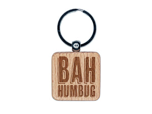 Bah Humbug Funny Christmas Greeting Engraved Wood Square Keychain Tag Charm