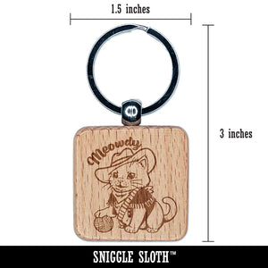 Adorable Cowboy Cat Meowdy Howdy Engraved Wood Square Keychain Tag Charm