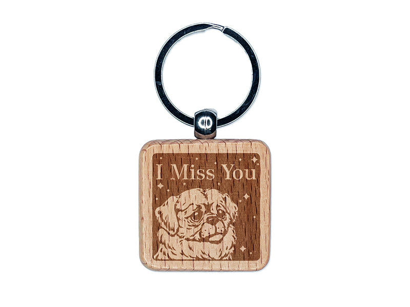 I Miss You Sad Dog Tibetan Spaniel Engraved Wood Square Keychain Tag Charm