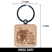 Krampus Knows If You've Been Naughty Christmas Engraved Wood Square Keychain Tag Charm