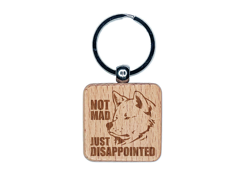 Not Mad Just Disappointed Akita Dog Engraved Wood Square Keychain Tag Charm