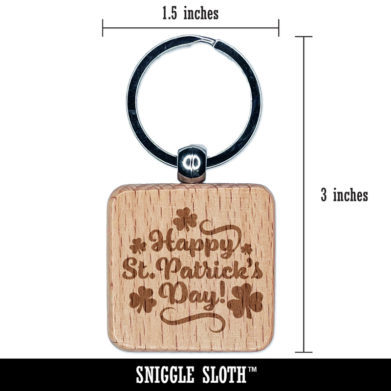 Happy Saint Patrick's Day with Shamrocks Engraved Wood Square Keychain Tag Charm