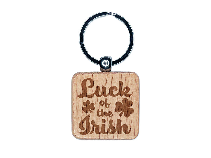 Luck of the Irish Shamrocks Saint Patrick's Day Engraved Wood Square Keychain Tag Charm