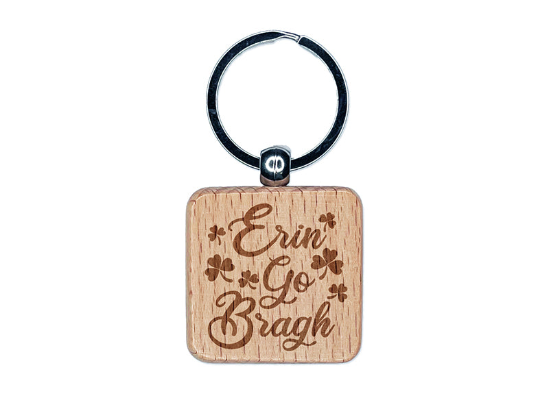 Erin Go Bragh Ireland Forever Shamrocks Engraved Wood Square Keychain Tag Charm