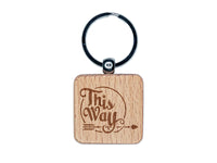 This Way Script Text Arrow Pointing Engraved Wood Square Keychain Tag Charm