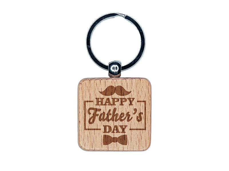 Happy Father's Day Mustache Bow Tie Engraved Wood Square Keychain Tag Charm