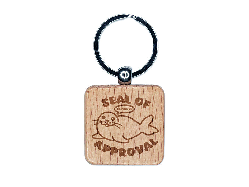 Seal of Approval I Approve Funny Engraved Wood Square Keychain Tag Charm