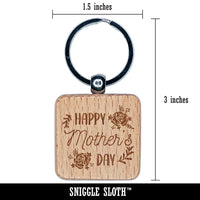 Happy Mother's Day Framed in Roses Engraved Wood Square Keychain Tag Charm