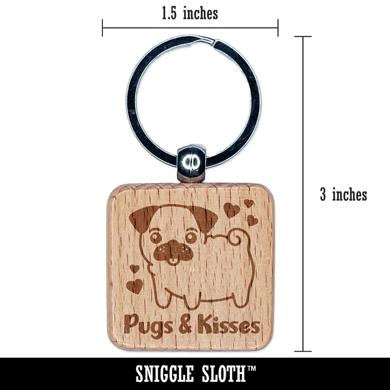 Pugs and Kisses Hugs Adorable Dog Hearts Engraved Wood Square Keychain Tag Charm