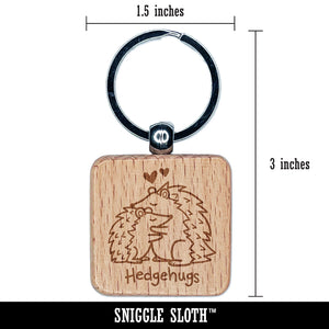 Hedgehugs Hedgehogs Hugging Love Engraved Wood Square Keychain Tag Charm