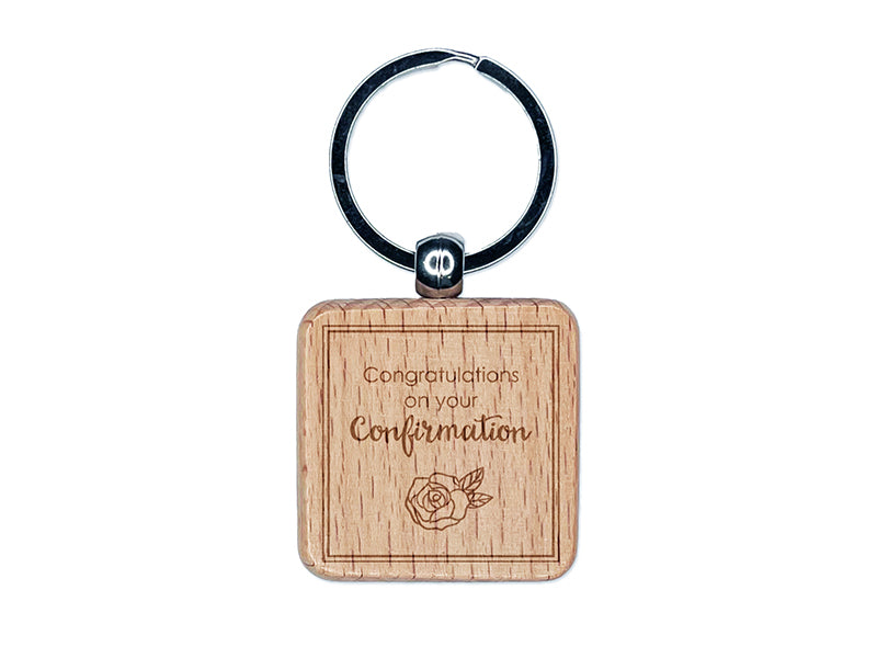 Sweet Rose Congratulations on Your Confirmation Christian Catholic Engraved Wood Square Keychain Tag Charm