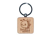 Save the Bees Cute and Fuzzy Insect Engraved Wood Square Keychain Tag Charm