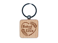 Baked with Love Heart Wheat Wreath Bread Baking Engraved Wood Square Keychain Tag Charm