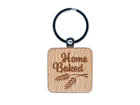 Home Baked Bread Baking Engraved Wood Square Keychain Tag Charm