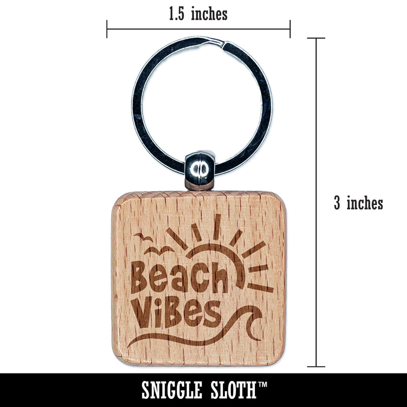 Beach Vibes Engraved Wood Square Keychain Tag Charm