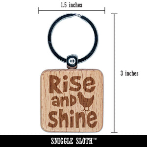 Rise and Shine Rooster Engraved Wood Square Keychain Tag Charm