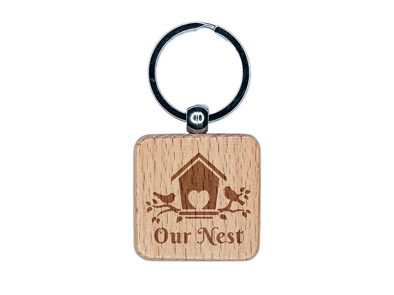 Our Nest Bird House Home Love Engraved Wood Square Keychain Tag Charm