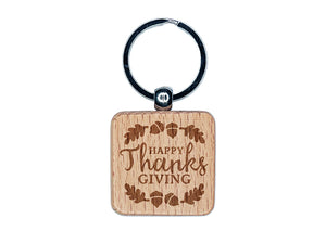 Happy Thanksgiving Oak Leaves Acorns Engraved Wood Square Keychain Tag Charm