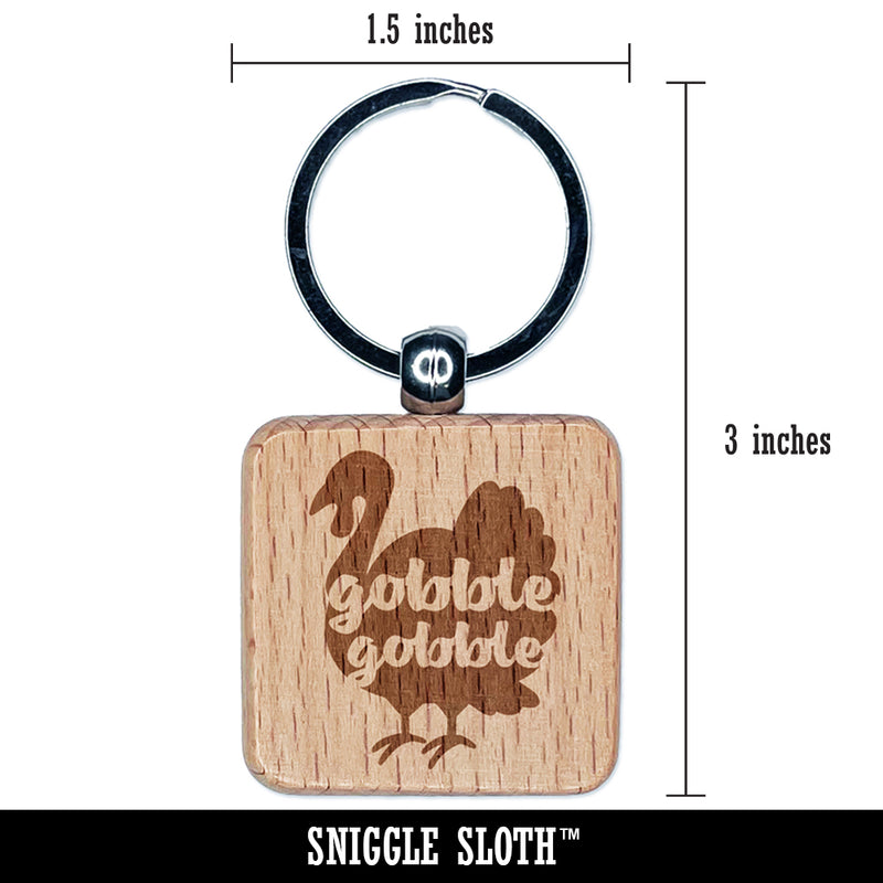 Thanksgiving Turkey Silhouette Gobble Gobble Engraved Wood Square Keychain Tag Charm