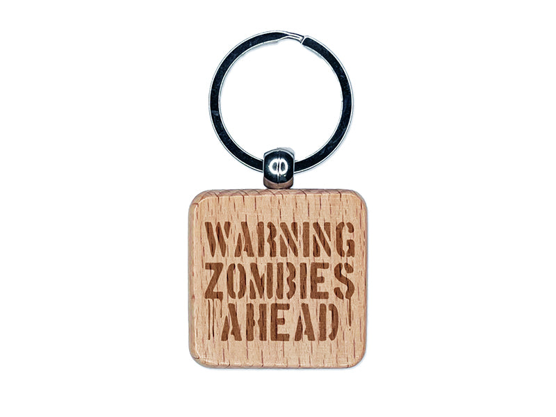 Warning Zombies Ahead Halloween Monster Engraved Wood Square Keychain Tag Charm