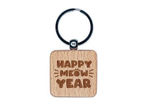 Happy Meow New Year Cat Funny Engraved Wood Square Keychain Tag Charm