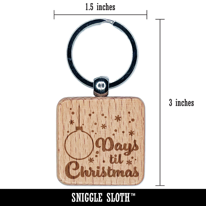 XX Days Til Christmas Ornament Snowflakes Engraved Wood Square Keychain Tag Charm