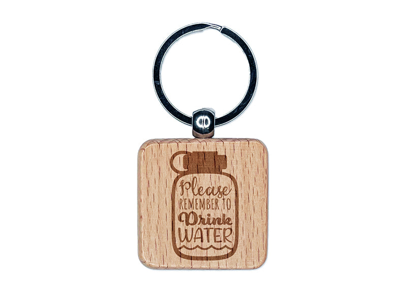 Please Remember to Drink Water Bottle Engraved Wood Square Keychain Tag Charm