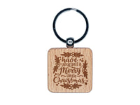 Have Yourself a Merry Little Christmas Engraved Wood Square Keychain Tag Charm