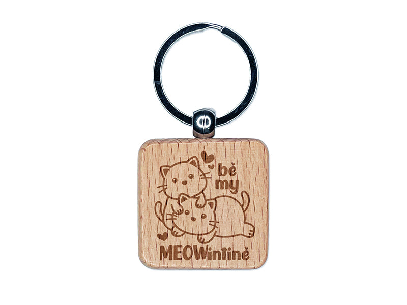 Be My Meowintine Valentine Valentine's Day Engraved Wood Square Keychain Tag Charm