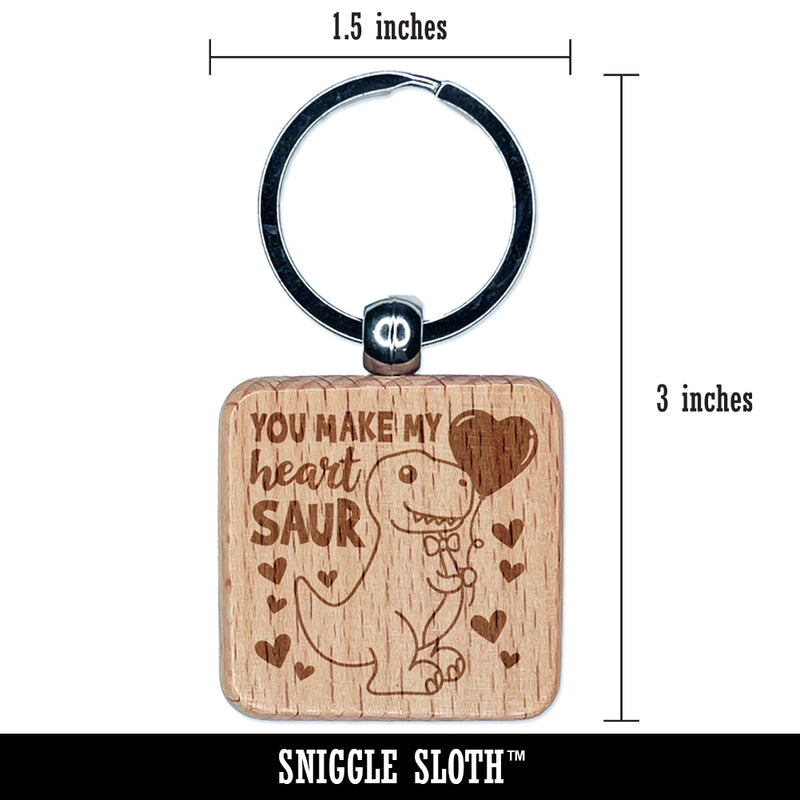 You Make My Heart Saur Soar Dinosaur Valentine's Day Engraved Wood Square Keychain Tag Charm