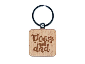 Dog Dad Paw Print Engraved Wood Square Keychain Tag Charm