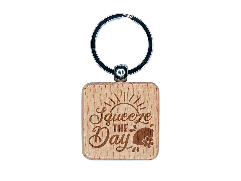 Seize Squeeze the Day Lemonade Pun Engraved Wood Square Keychain Tag Charm