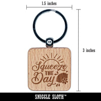 Seize Squeeze the Day Lemonade Pun Engraved Wood Square Keychain Tag Charm