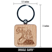 Always Salty Grumpy Beautiful Mermaid Engraved Wood Square Keychain Tag Charm