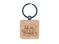 Take Me to the Beach Sunshine Palm Trees Umbrella Engraved Wood Square Keychain Tag Charm