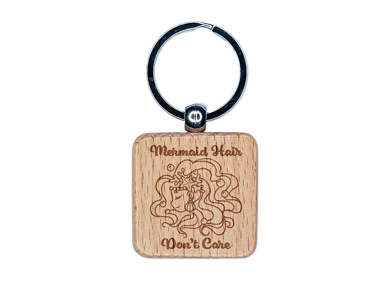 Mermaid Hair Don't Care Engraved Wood Square Keychain Tag Charm