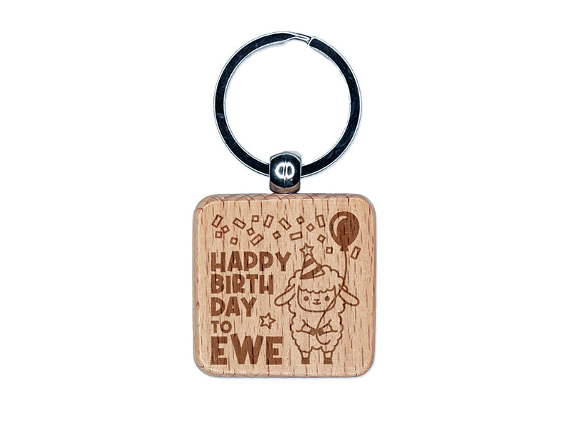 Happy Birthday to Ewe You Lamb Engraved Wood Square Keychain Tag Charm