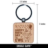 Happy Birthday to Ewe You Lamb Engraved Wood Square Keychain Tag Charm